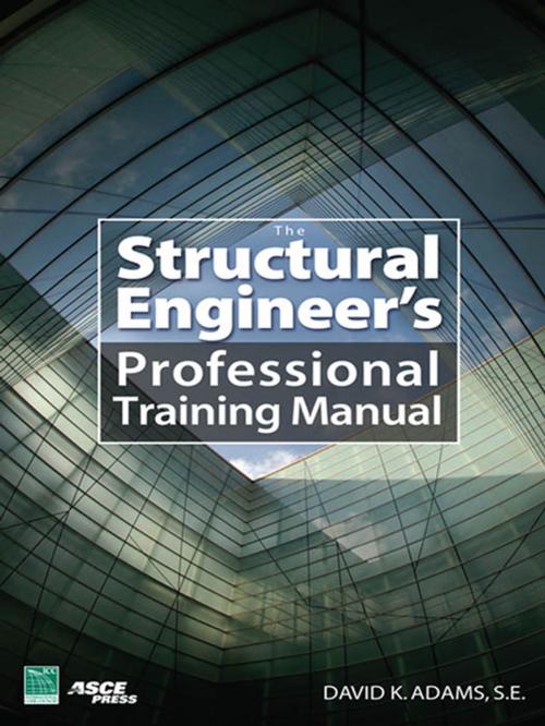 Cover of the book The Structural Engineer’s Professional Training Manual by Dave K. Adams, McGraw-Hill Education