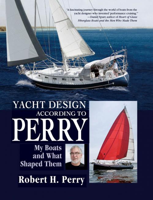 Cover of the book Yacht Design According to Perry : My Boats and What Shaped Them by Robert Perry, Mcgraw-hill