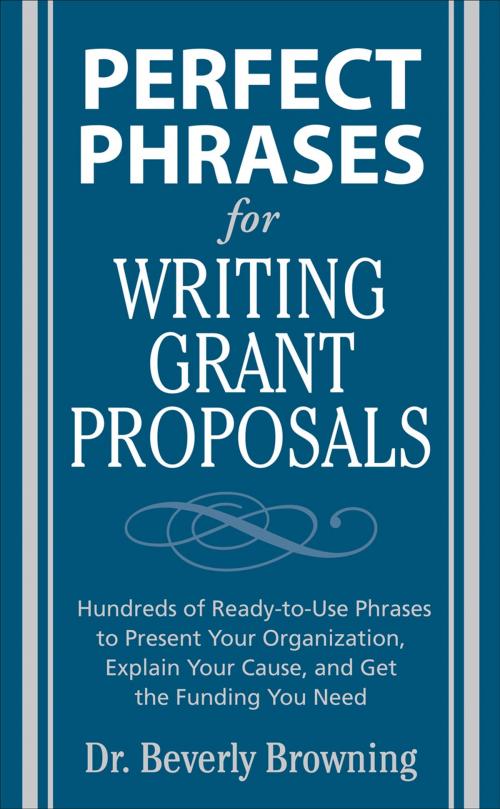 Cover of the book Perfect Phrases for Writing Grant Proposals by Beverly Browning, McGraw-Hill Education