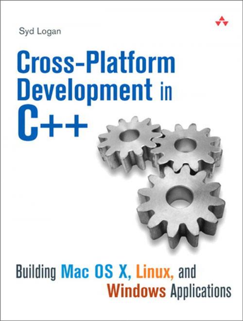 Cover of the book Cross-Platform Development in C++ by Syd Logan, Pearson Education