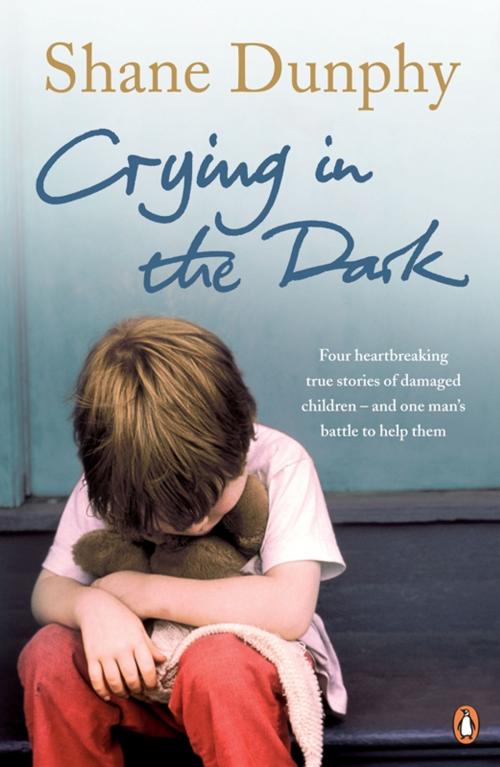 Cover of the book Crying in the Dark by Shane Dunphy, Penguin Books Ltd