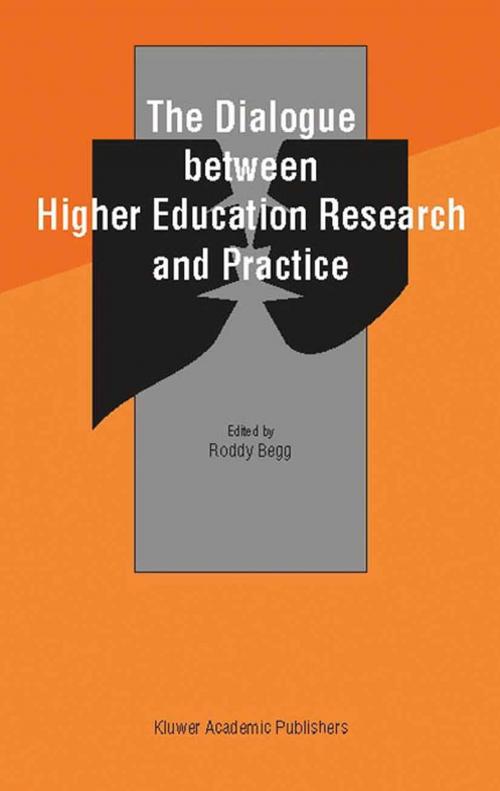 Cover of the book The Dialogue between Higher Education Research and Practice by Roddy Begg, Springer Netherlands