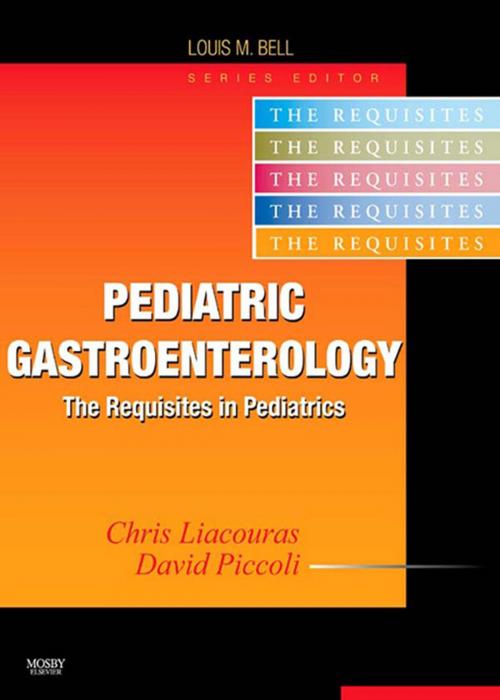 Cover of the book Pediatric Gastroenterology E-Book by Chris A. Liacouras, MD<br>MD, David A. Piccoli, MD, Elsevier Health Sciences