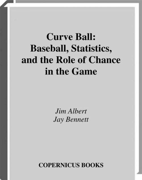 Cover of the book Curve Ball by Jim Albert, Jay  Bennett, Springer New York