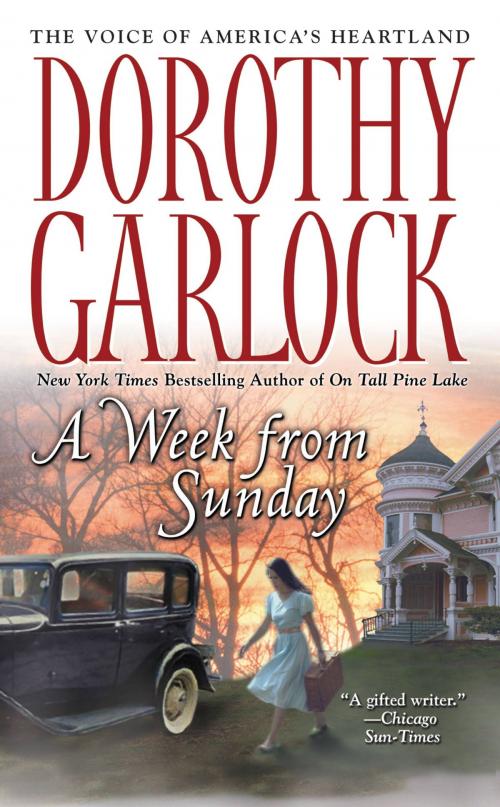 Cover of the book A Week from Sunday by Dorothy Garlock, Grand Central Publishing