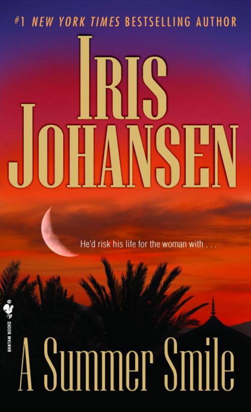Cover of the book A Summer Smile by Iris Johansen, Random House Publishing Group