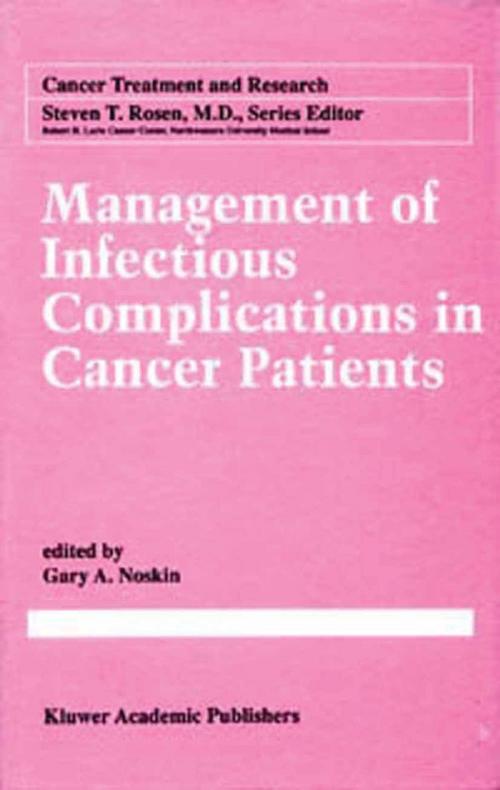 Cover of the book Management of Infectious Complication in Cancer Patients by , Springer US