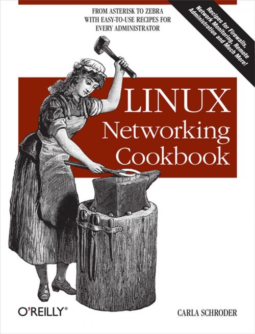 Cover of the book Linux Networking Cookbook by Carla Schroder, O'Reilly Media
