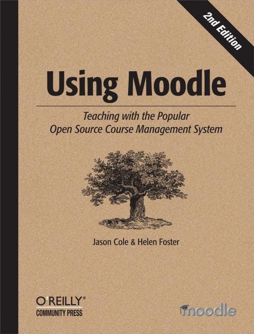 Cover of the book Using Moodle by Jason Cole, Helen Foster, O'Reilly Media