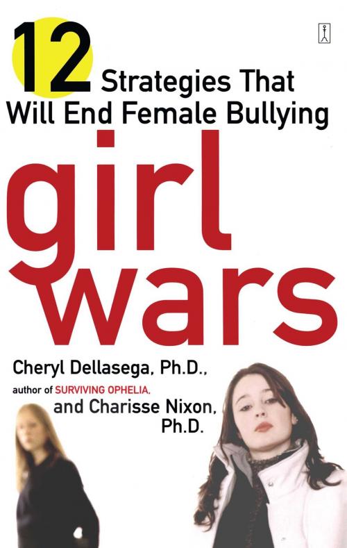 Cover of the book Girl Wars by Cheryl Dellasega, Ph.D., Charisse Nixon, Ph.D., Atria Books