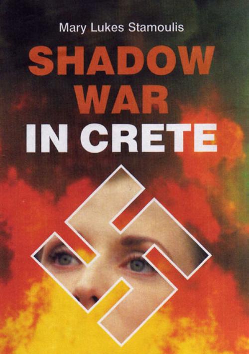 Cover of the book Shadow War in Crete by Mary Lukes Stamoulis, SynergEbooks
