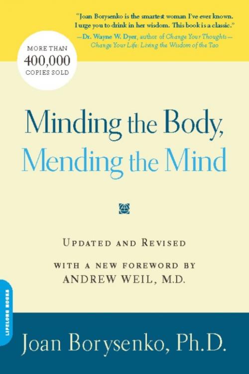 Cover of the book Minding the Body, Mending the Mind by Joan Borysenko, Hachette Books