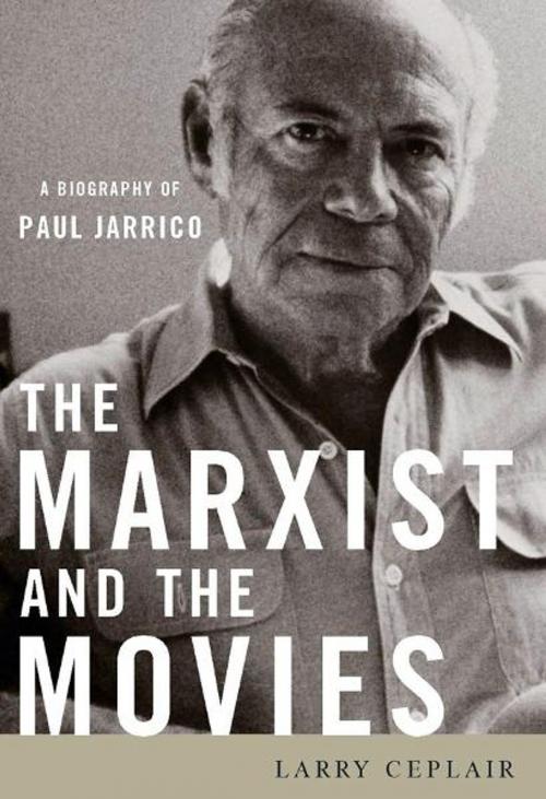 Cover of the book The Marxist and the Movies by Larry Ceplair, The University Press of Kentucky