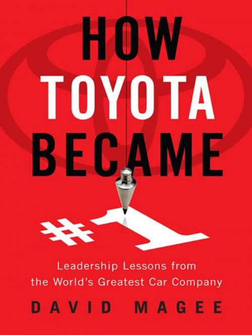 Cover of the book How Toyota Became #1 by David Magee, Penguin Publishing Group
