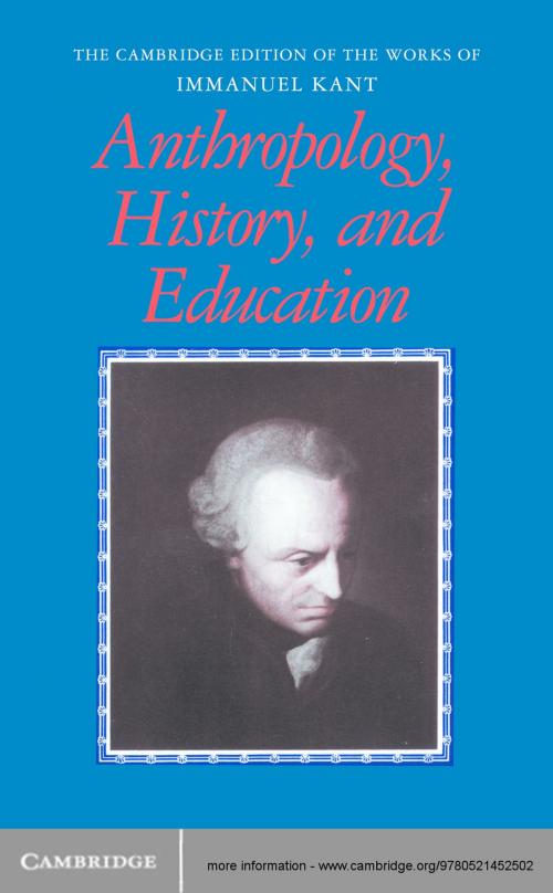 Cover of the book Anthropology, History, and Education by Immanuel Kant, Robert B. Louden, Günter Zöller, Cambridge University Press
