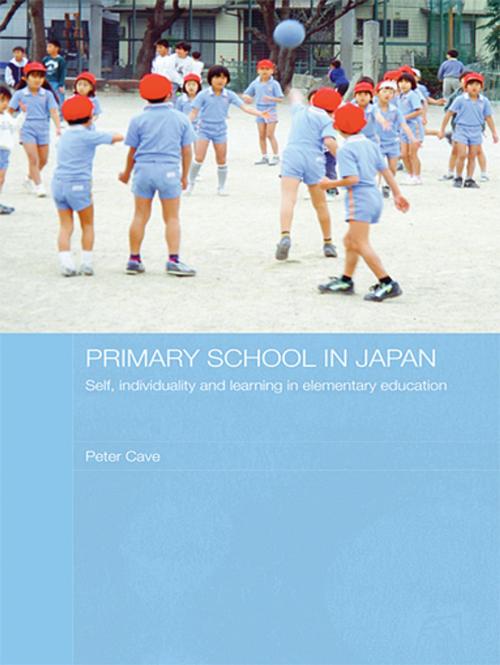 Cover of the book Primary School in Japan by Peter Cave, Taylor and Francis