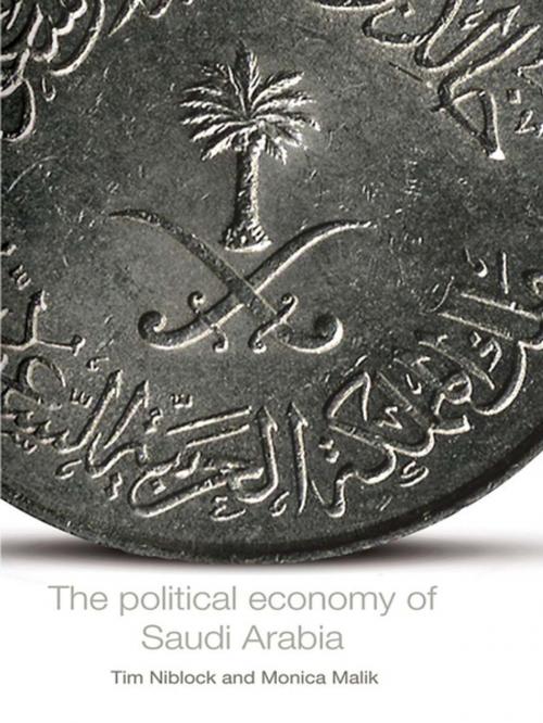 Cover of the book The Political Economy of Saudi Arabia by Tim Niblock, Monica Malik, Taylor and Francis