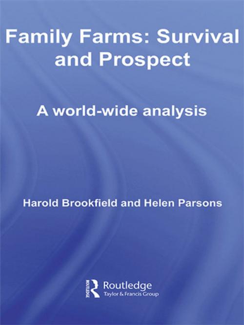 Cover of the book Family Farms: Survival and Prospect by Harold Brookfield, Helen Parsons, Taylor and Francis