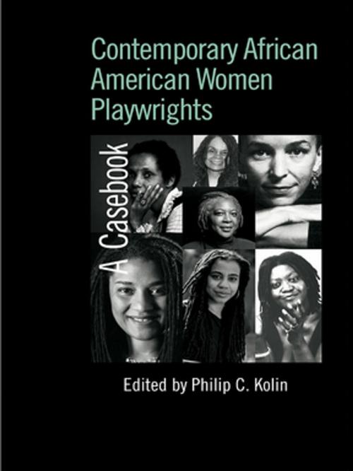 Cover of the book Contemporary African American Women Playwrights by , Taylor and Francis