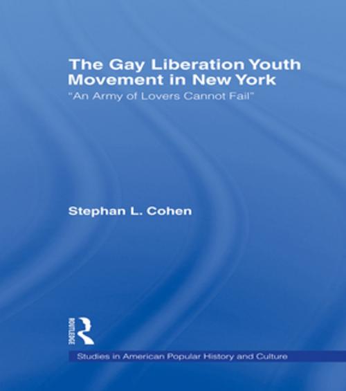 Cover of the book The Gay Liberation Youth Movement in New York by Stephan Cohen, Taylor and Francis