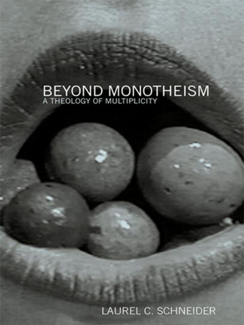 Cover of the book Beyond Monotheism by Laurel Schneider, Taylor and Francis