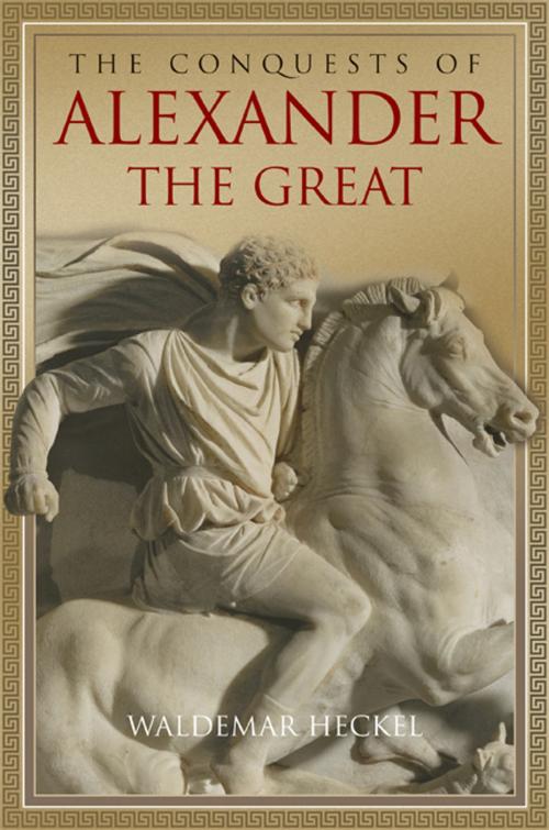 Cover of the book The Conquests of Alexander the Great by Waldemar Heckel, Cambridge University Press