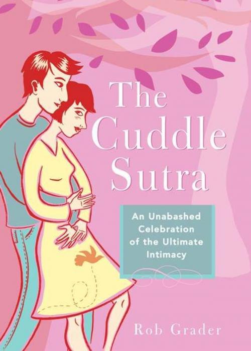 Cover of the book Cuddle Sutra by Rob Grader, Sourcebooks