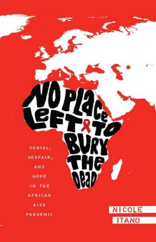 Cover of the book No Place Left to Bury the Dead by Nicole Itano, Atria Books