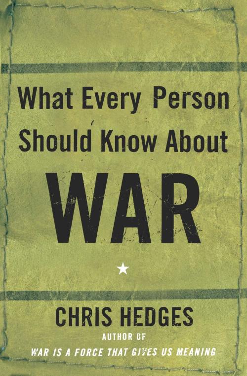 Cover of the book What Every Person Should Know About War by Chris Hedges, Free Press