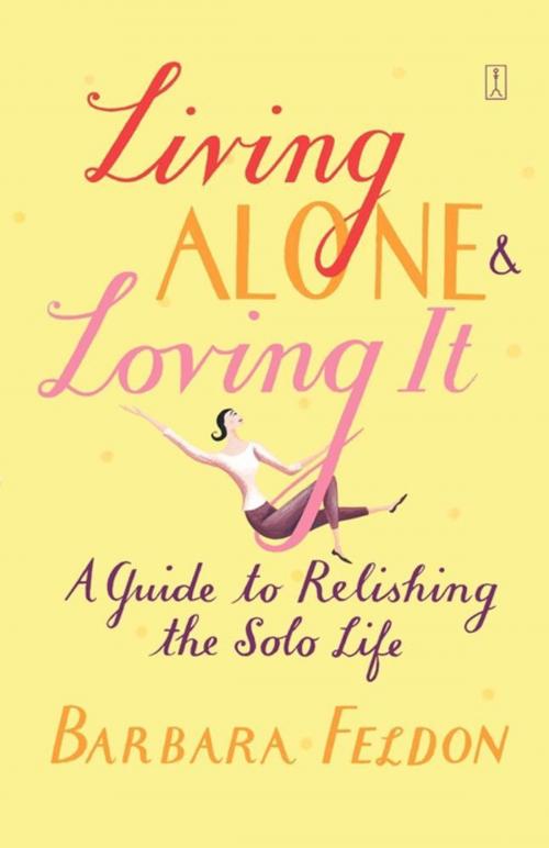 Cover of the book Living Alone and Loving It by Barbara Feldon, Touchstone