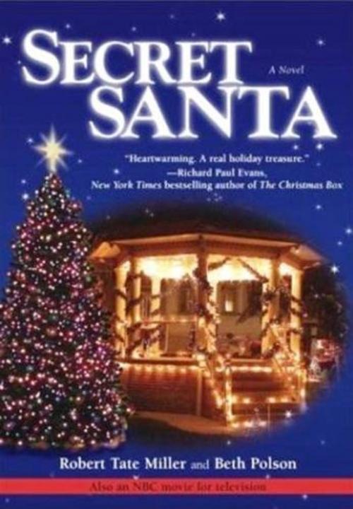 Cover of the book Secret Santa by Robert Tate Miller, Beth Polson, Atria Books