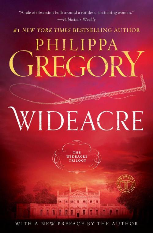 Cover of the book Wideacre by Philippa Gregory, Atria Books