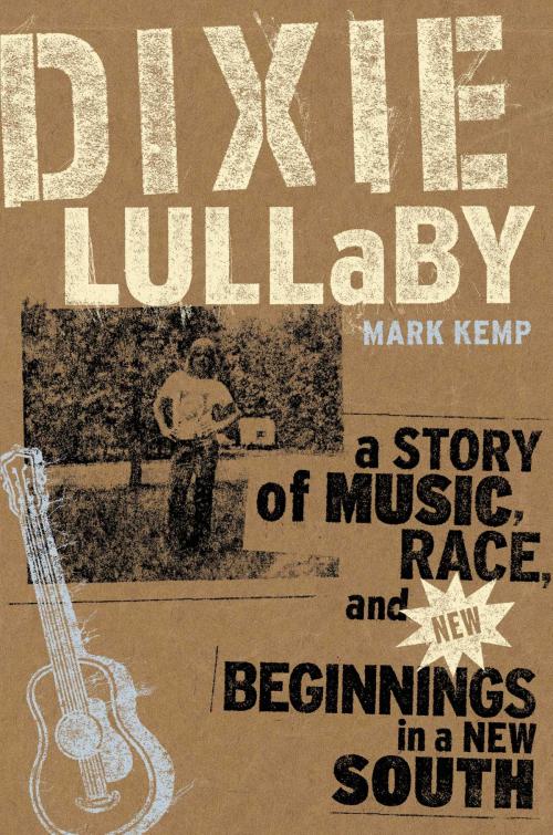 Cover of the book Dixie Lullaby by Mark Kemp, Free Press