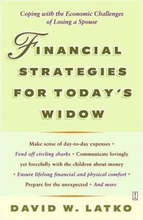 Cover of the book Financial Strategies for Today's Widow by David Latko, Touchstone