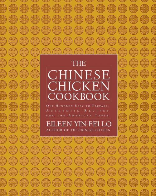 Cover of the book The Chinese Chicken Cookbook by Eileen Yin-Fei Lo, Simon & Schuster