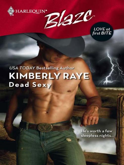 Cover of the book Dead Sexy by Kimberly Raye, Harlequin
