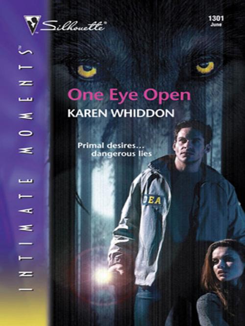 Cover of the book One Eye Open by Karen Whiddon, Silhouette