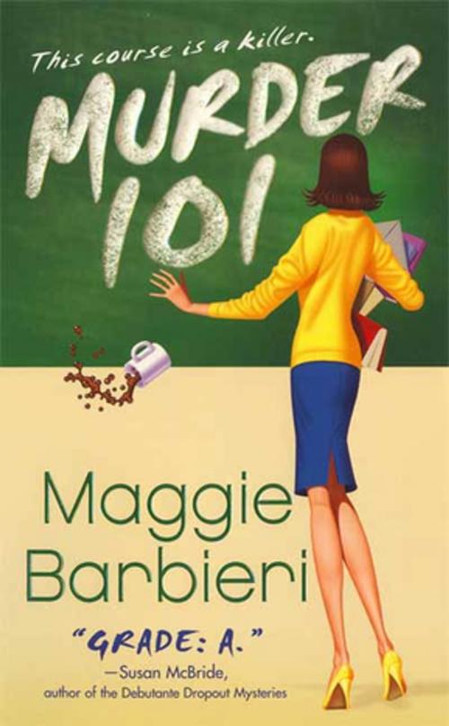 Cover of the book Murder 101 by Maggie Barbieri, St. Martin's Press