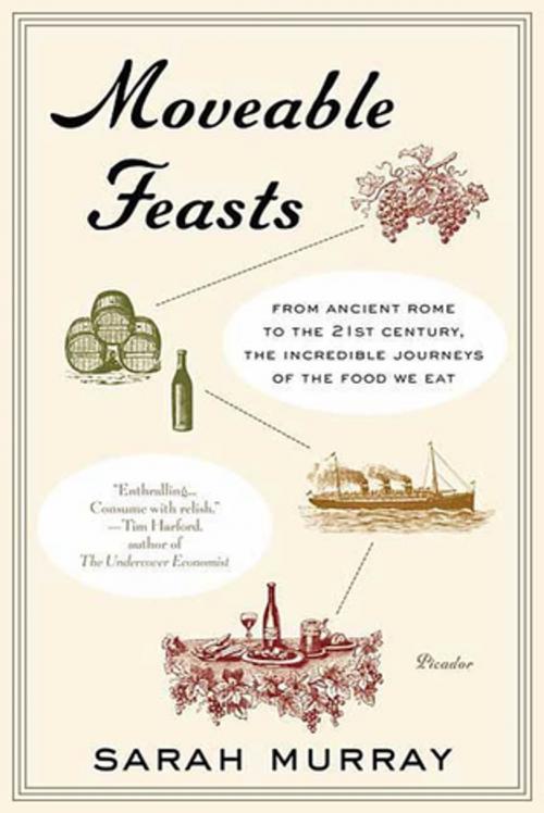Cover of the book Moveable Feasts by Sarah Murray, St. Martin's Press