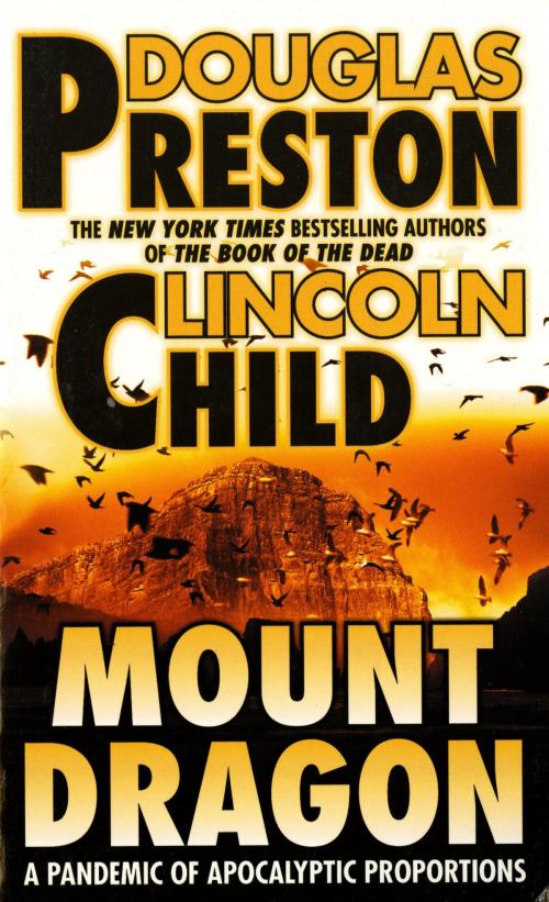 Cover of the book Mount Dragon by Douglas Preston, Lincoln Child, Tom Doherty Associates