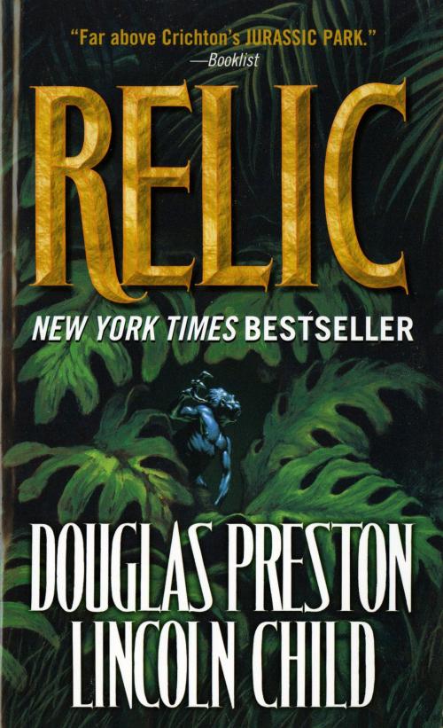Cover of the book Relic by Douglas Preston, Lincoln Child, Tom Doherty Associates