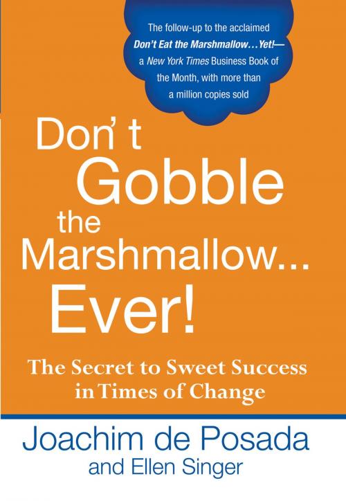 Cover of the book Don't Gobble the Marshmallow Ever! by Joachim de Posada, Ellen Singer, Penguin Publishing Group