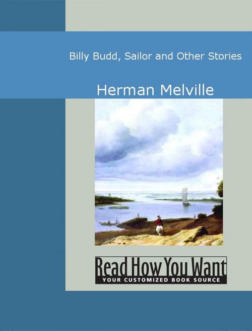 Cover of the book Billy Budd, Sailor and Other Stories by Melville, Herman, ReadHowYouWant