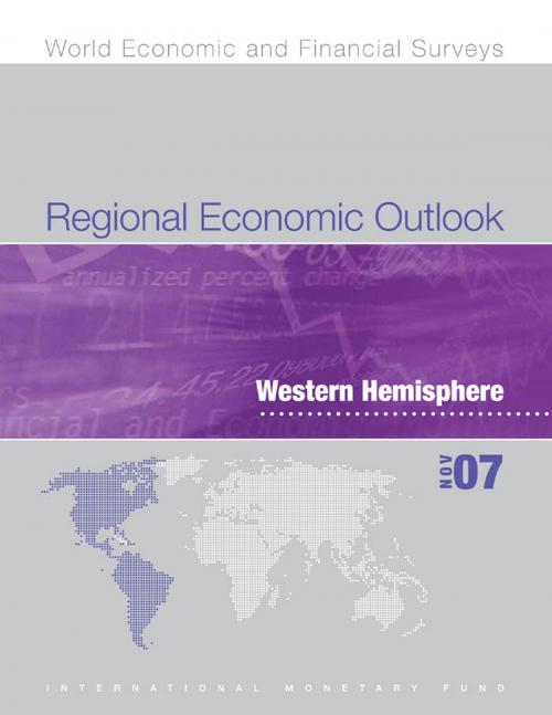 Cover of the book Regional Economic Outlook: Western Hemisphere (November 2007) by International Monetary Fund. Western Hemisphere Dept., INTERNATIONAL MONETARY FUND