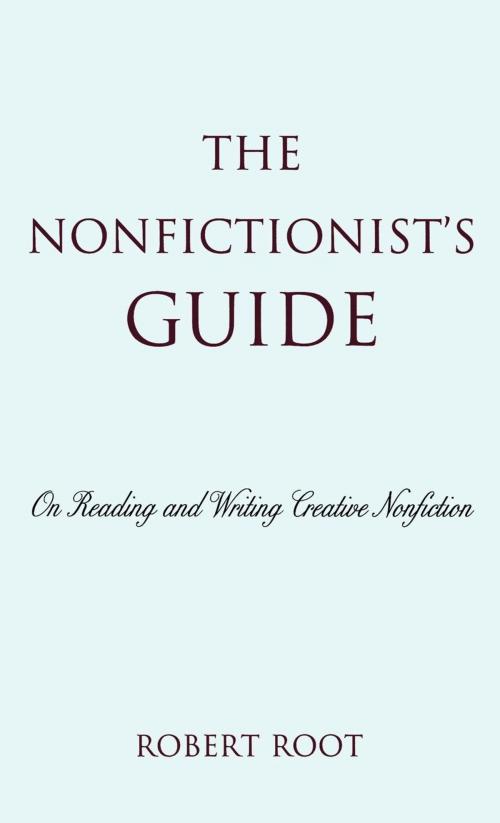 Cover of the book The Nonfictionist's Guide by Robert Root, Rowman & Littlefield Publishers