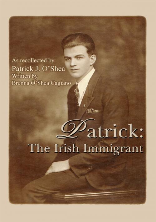 Cover of the book Patrick: the Irish Immigrant by Brenna O’Shea Cagiano, iUniverse