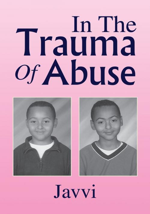 Cover of the book In the Trauma of Abuse by Javvi, Xlibris US