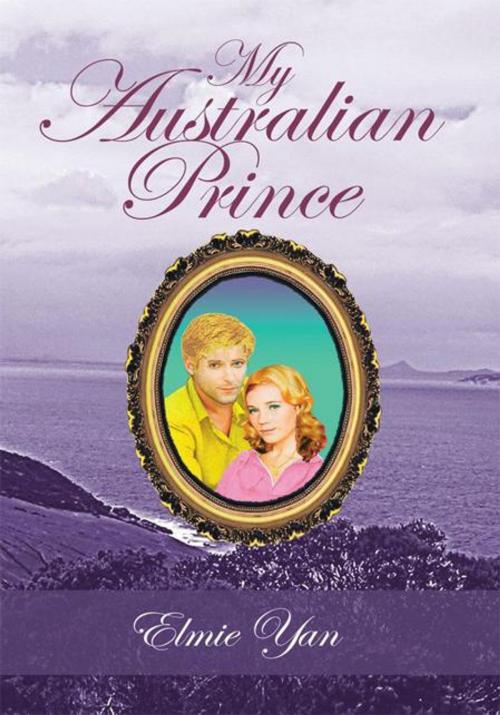 Cover of the book My Australian Prince by Elmie Yan, Trafford Publishing