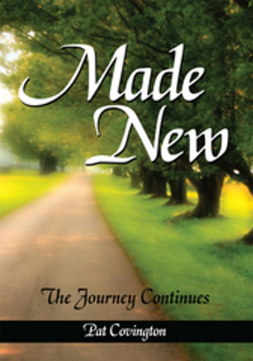 Cover of the book Made New by Pat Covington, AuthorHouse
