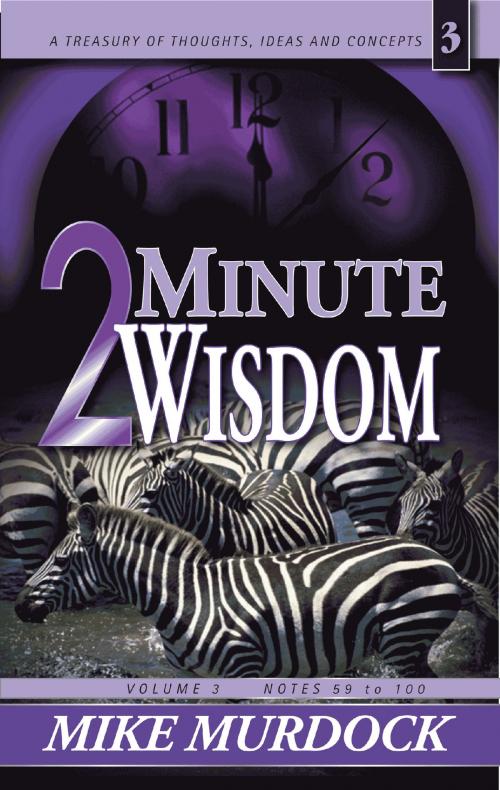 Cover of the book 2 Minute Wisdom, Volume 3 by Mike Murdock, Wisdom International, Inc.